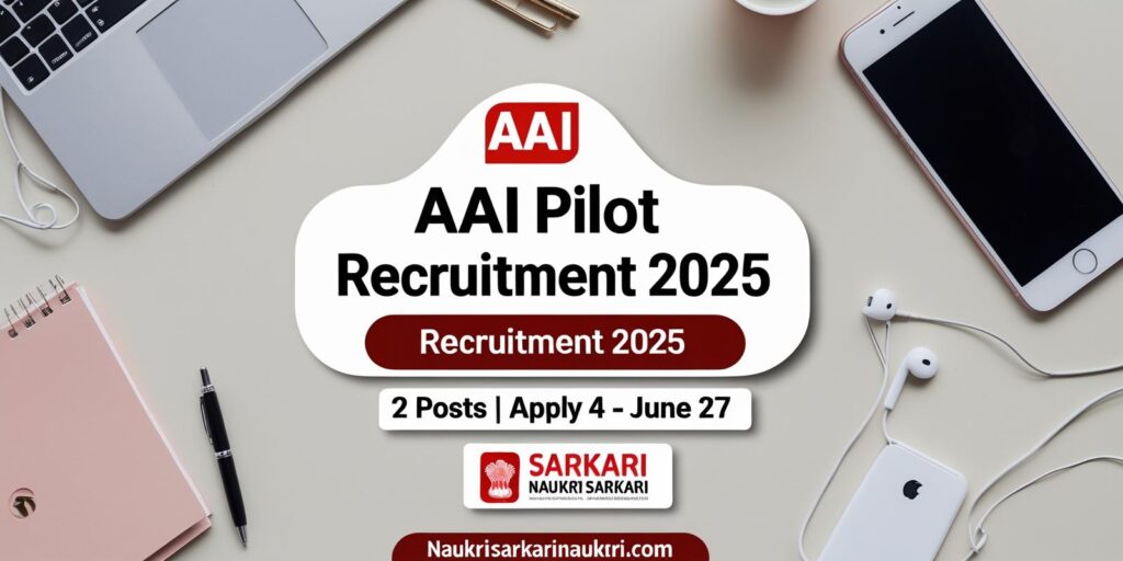 AAI Pilot Recruitment 2025