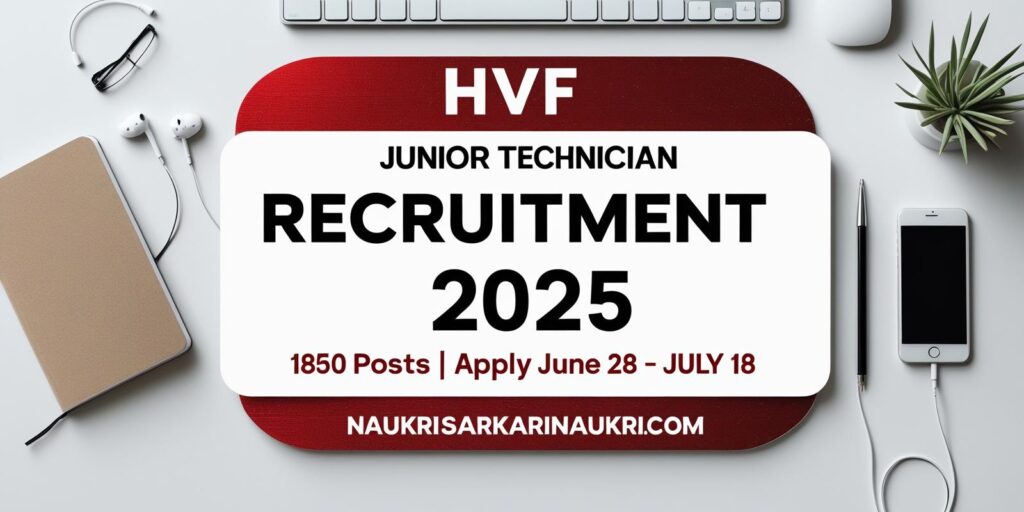 HVF Junior Technician Recruitment 2025