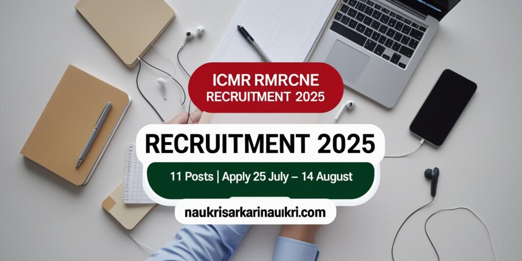 ICMR RMRCNE Recruitment 2025