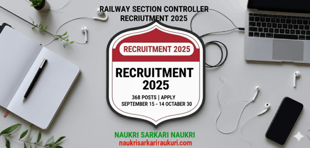 Railway Section Controller Recruitment 2025

