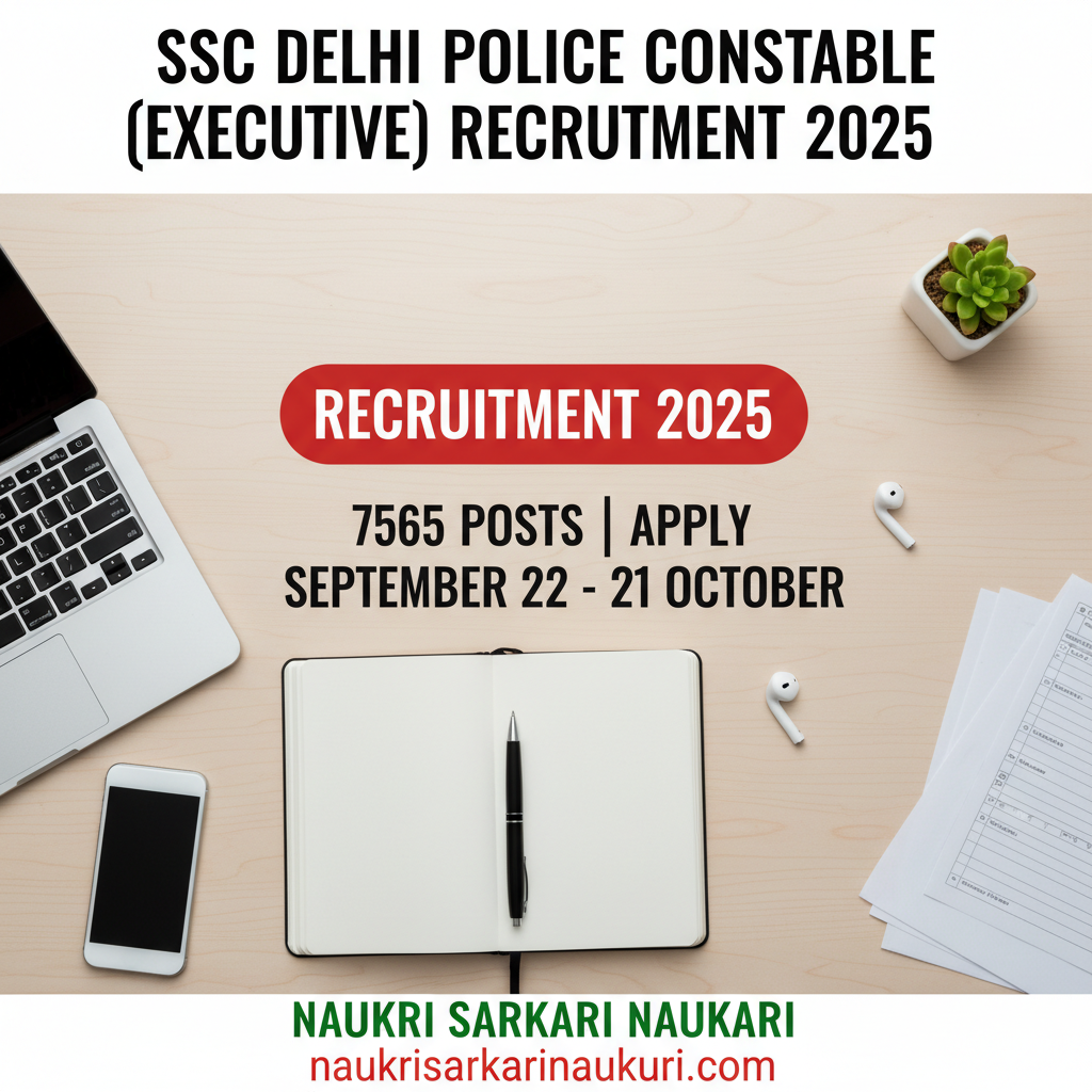 SSC Delhi Police Constable (Executive) Recruitment 2025 Apply Online For 7565 Posts