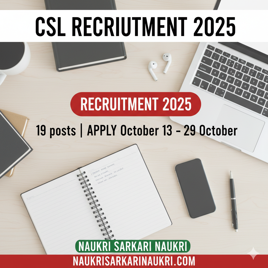 CSL Recruitment 2025 - Apply Online for 19 Outfit Assistant Posts