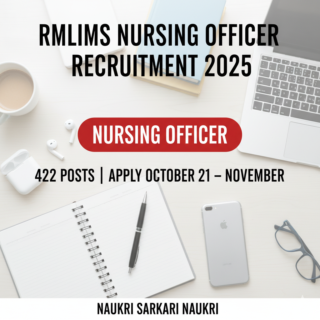 RMLIMS Nursing Officer Recruitment 2025 - Apply Online for 422 Nursing Officer Posts