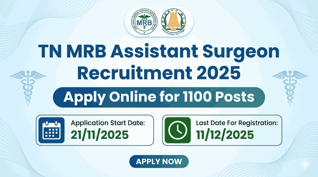 TN MRB Assistant Surgeon Recruitment 2025: 

