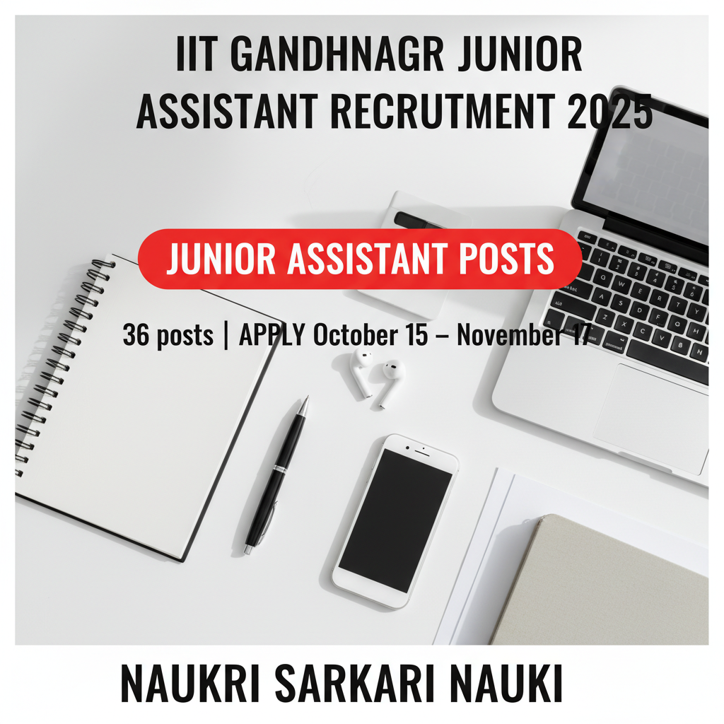 IIT Gandhinagar Junior Assistant Recruitment 2025