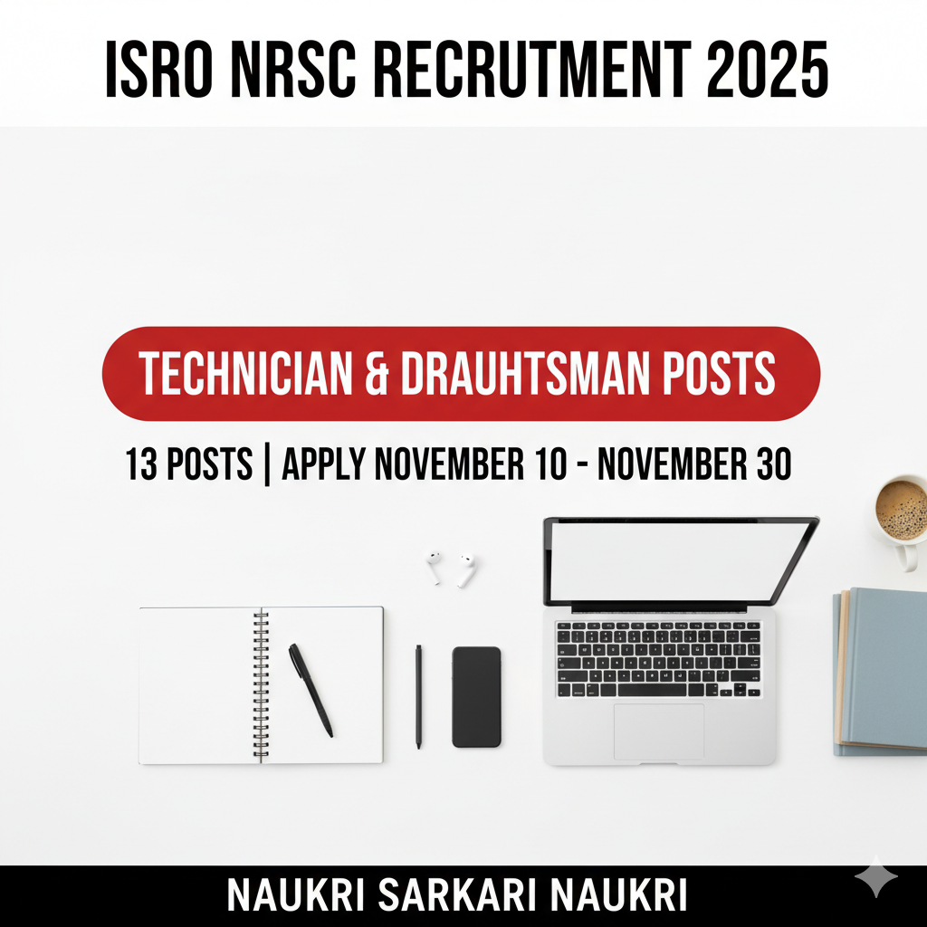 ISRO NRSC Recruitment 2025 - Apply Online for 13 Technician and Draughtsman Posts