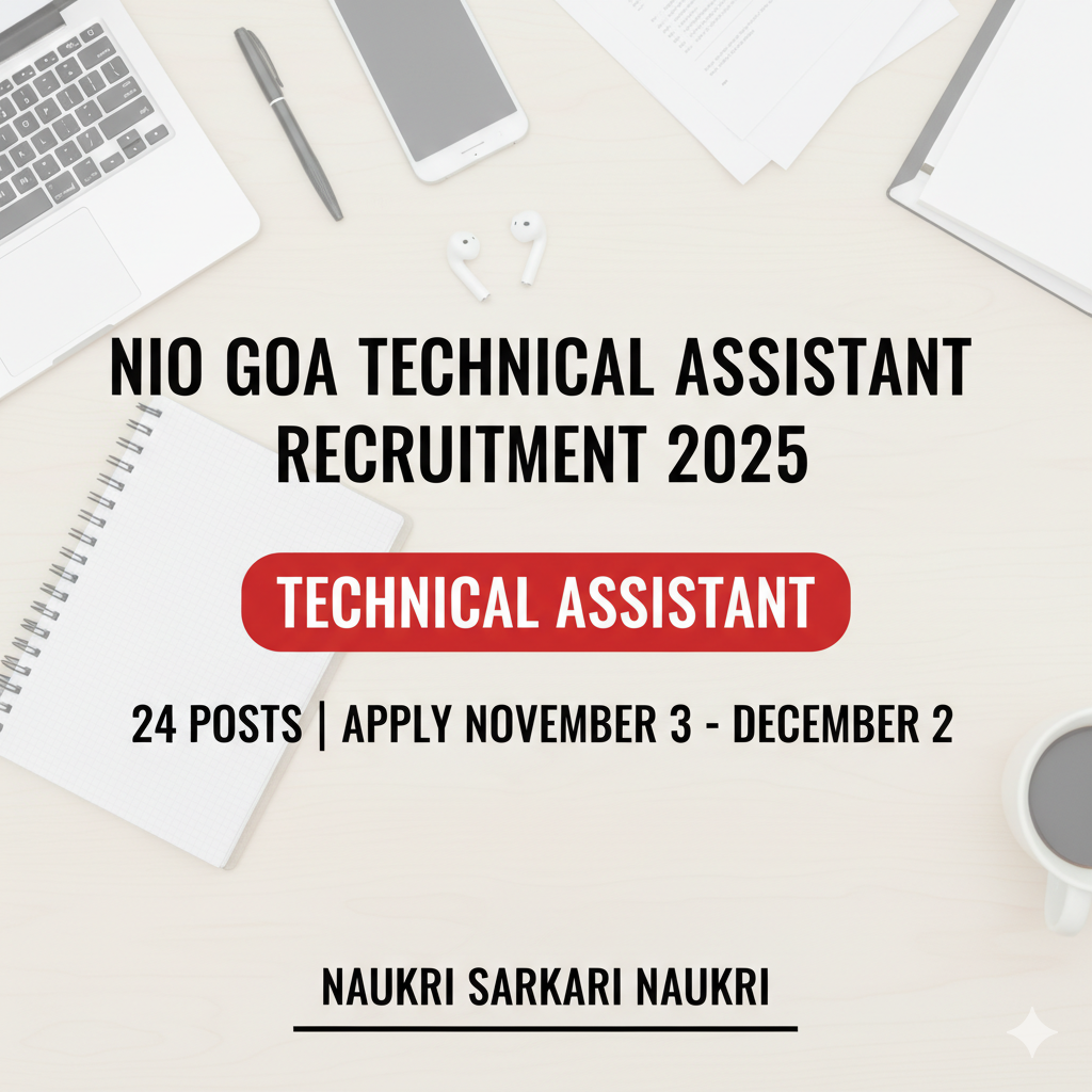 NIO Goa Technical Assistant Recruitment 2025 - Apply Online for 24 Technical Posts