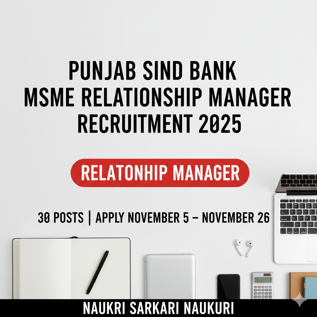 Punjab Sind Bank MSME Relationship Manager Recruitment  2025