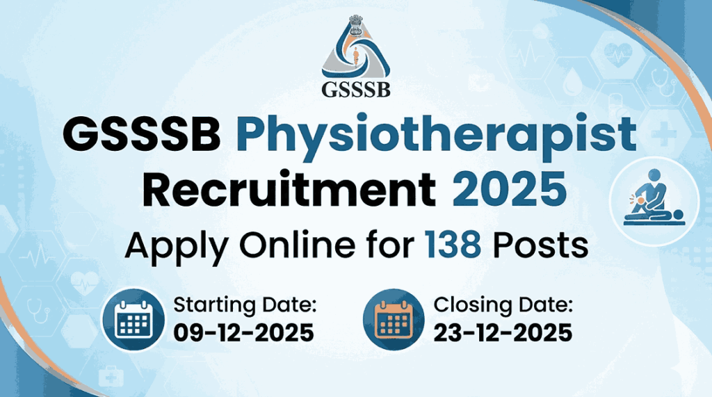 GSSSB Physiotherapist Recruitment 2025 
