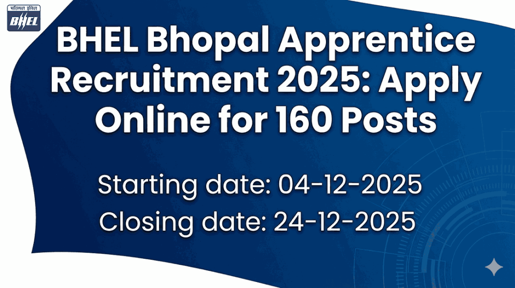 BHEL Bhopal Apprentice Recruitment 2025: Apply Online for 160 Posts